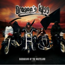 DRAGON'S KISS - Barbarians of the Wasteland CD